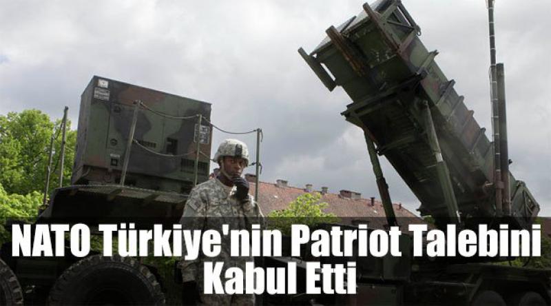 NATO Türkiye'nin Patriot talebini kabul etti