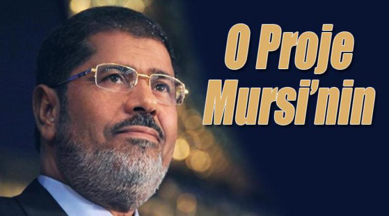 O proje Sisi'nin değil Mursi&#39;nin!