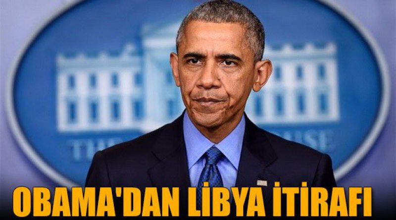 Obama'dan Libya itirafı