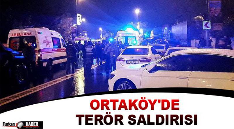 Ortaköy'de terör saldırısı