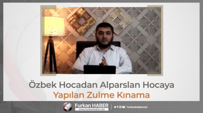 Özbek Hocadan Alparslan Hocaya Yapılan Zulme Kınama