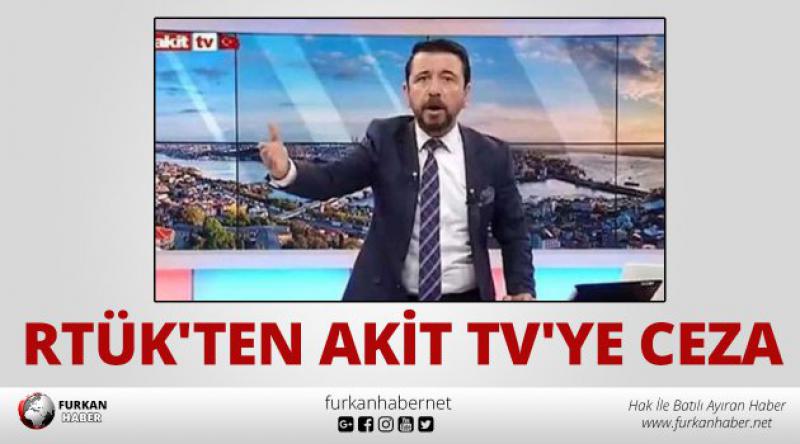 RTÜK'ten Akit TV&#39;ye ceza 