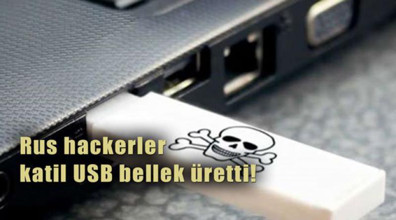 Rus hackerler katil USB bellek üretti!