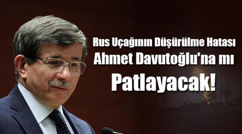 Rus Uçağının Düşürülme Hatası Ahmet Davutoğlu'na mı Patlayacak! 