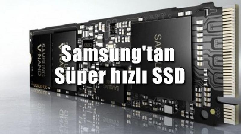 Samsung'tan Süper hızlı SSD