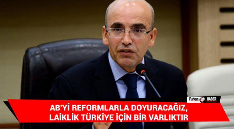 Şimşek: AB'yi reformlarla doyuracağız, Laiklik Türkiye için bir varlıktır