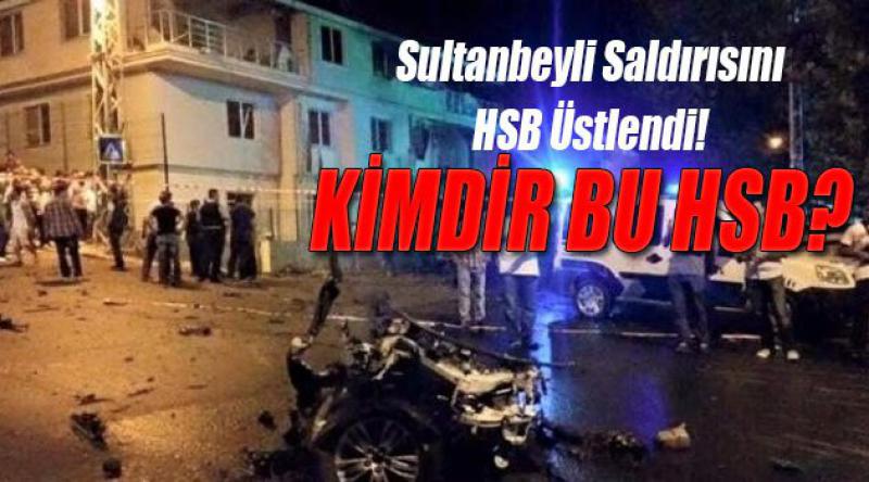 Sultanbeyli Saldırısını HSB üstlendi