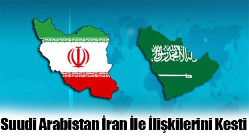 Suudi Arabistan İran ile ilişkilerini kesti