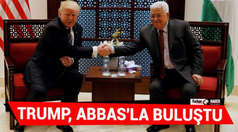Trump, Abbas'la buluştu