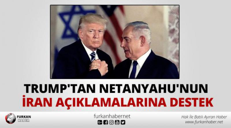 Trump'tan Netanyahu&#39;nun açıklamalarına destek!