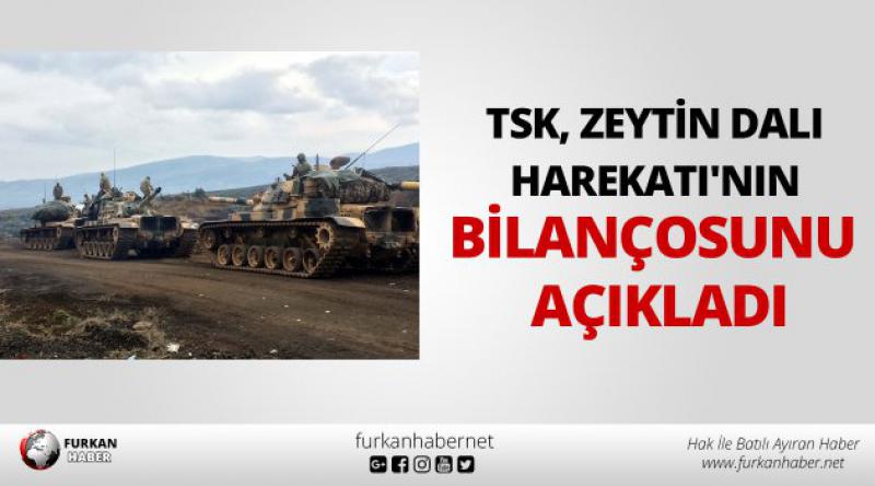 TSK, Zeytin Dalı Harekatı'nın bilançosunu açıkladı