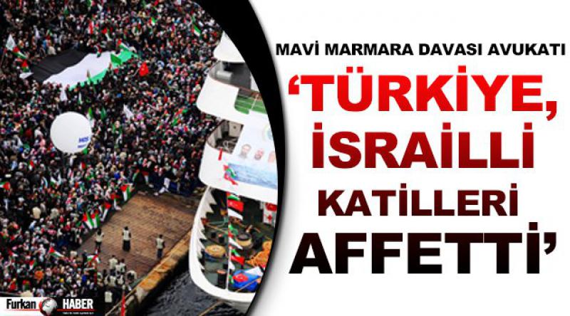 Türkiye, İsrailli katilleri affetti