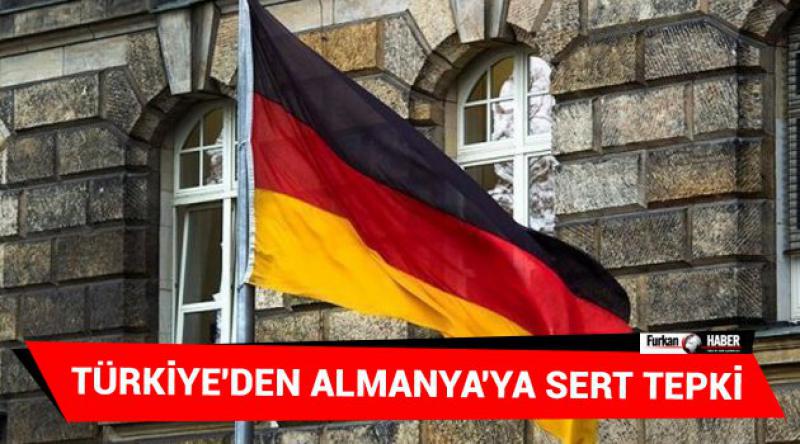 Türkiye'den Almanya&#39;ya Sert Tepki