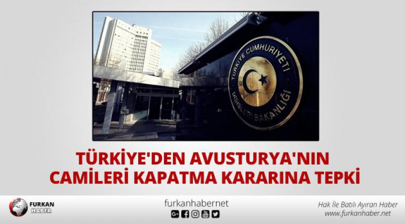 Türkiye'den Avusturya&#39;nın camileri kapatma kararına tepki