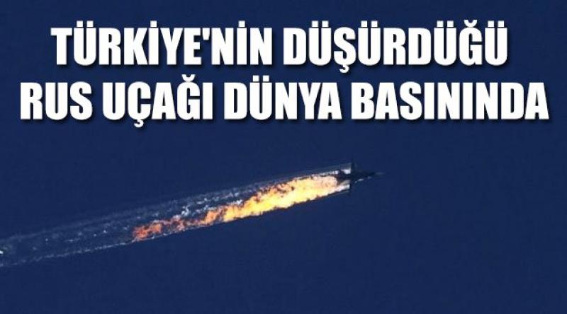 Türkiye'nin düşürdüğü Rus uçağı dünya basınında
