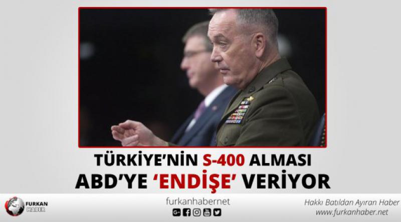 Türkiye'nin S-400 Satın Alması ABD&#39;ye Endişe Veriyor