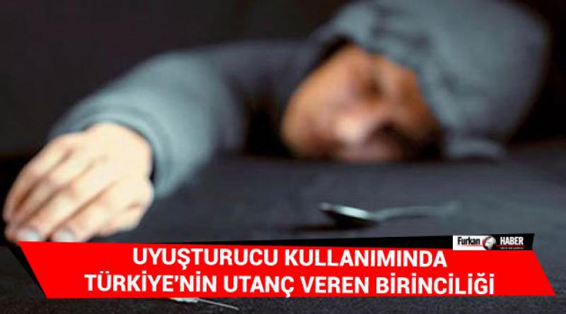 Uyuşturucu kullanımında Türkiye'nin utanç veren birinciliği