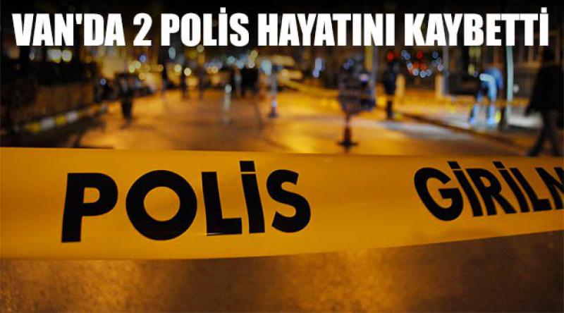 Van'da 2 polis hayatını kaybetti