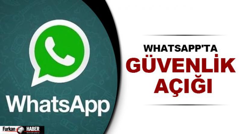 Whatsapp'ta güvenlik açığı