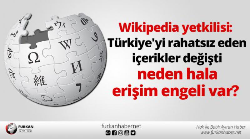 Wikipedia yetkilisi: Türkiye'yi rahatsız eden içerikler değişti, neden hala erişim engeli var?