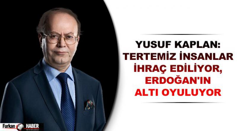 Yusuf Kaplan: Tertemiz insanlar ihraç ediliyor, Erdoğan'ın altı oyuluyor